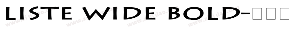 Liste Wide Bold字体转换